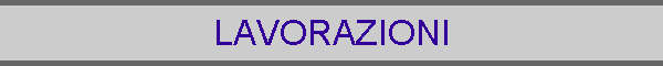 LAVORAZIONI