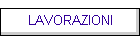 LAVORAZIONI